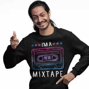 I'm A Mixtape | LGBT  Merch | Bisexual Pride Unisex Sweatshirt