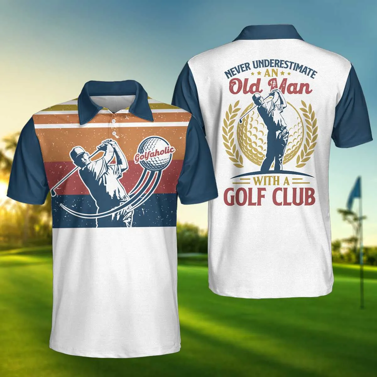 Never Underestimate An Old Man With A Golf Club Polo Shirt, Vintage Golfing Polo Shirt, Golf Shirt With Sayings Coolspod