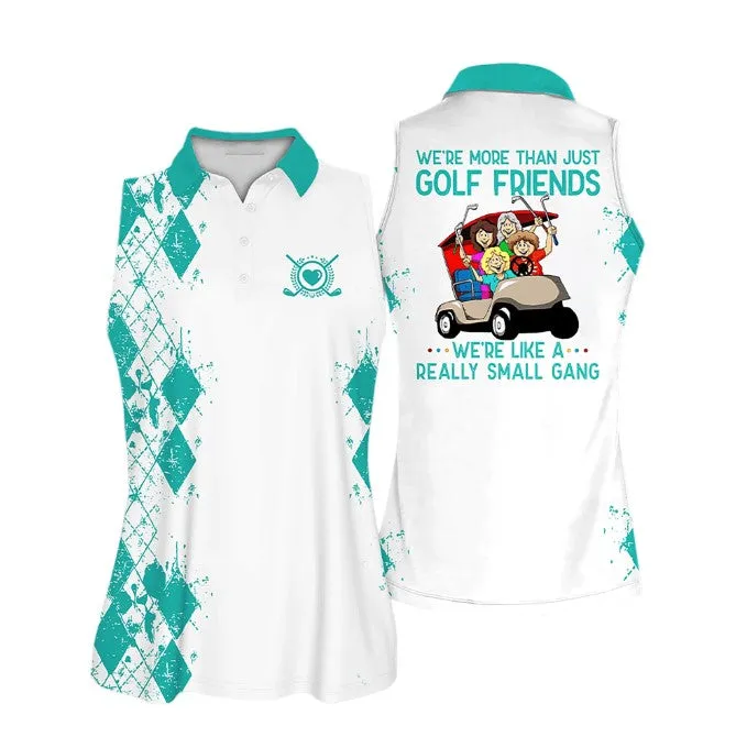 We're more than just golf friends Short Sleeve Women Polo Shirt, Golf Sleeveless Women Polo Shirt