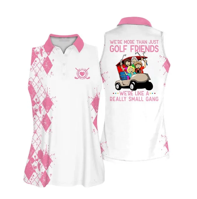 We're more than just golf friends Short Sleeve Women Polo Shirt, Golf Sleeveless Women Polo Shirt